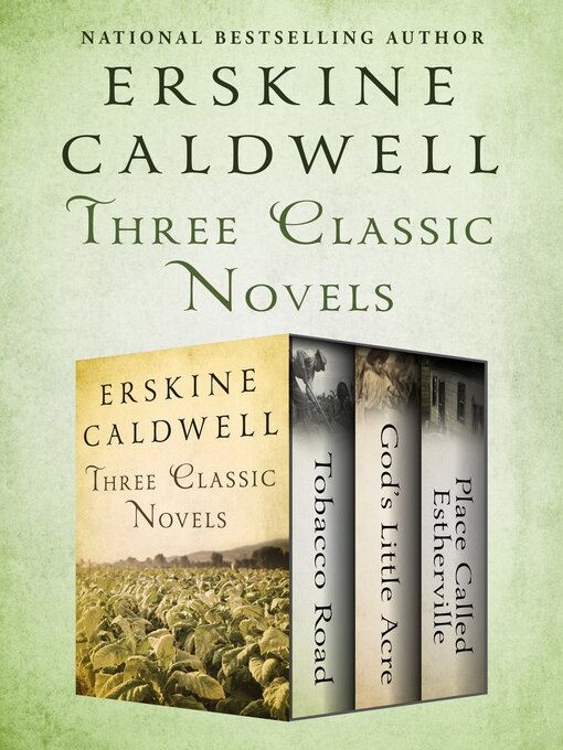 Title details for Three Classic Novels by Erskine Caldwell - Available